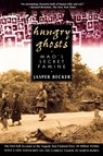 Hungry Ghosts - Jasper Becker - 9780805056686