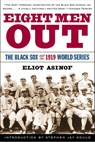 Eight Men out: the Black Sox and the 1919 World Series - Eliot Asinof - 9780805065374