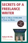 Secrets of a Freelance Writer - Robert W. Bly - 9780805078039