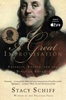 Great Improvisation - Stacy Schiff - 9780805080094