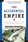 The Accidental Empire - Gershom Gorenberg - 9780805082418