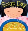 Soup Day - Melissa Iwai - 9780805090048