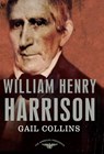 William Henry Harrison - Gail Collins - 9780805091182