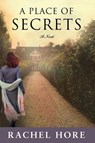 PLACE OF SECRETS - Rachel Hore - 9780805094497