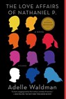 The Love Affairs of Nathaniel P. - Adelle Waldman - 9780805097467