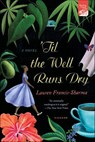 'Til the Well Runs Dry - Lauren Francis-Sharma - 9780805098044