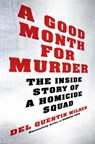 A Good Month for Murder - Del Quentin Wilber - 9780805098815