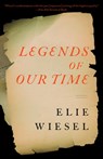 Legends of Our Time - Elie Wiesel - 9780805211757