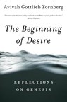 The Beginning of Desire - Avivah Gottlieb Zornberg - 9780805212433