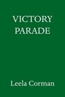 Victory Parade - Leela Corman - 9780805243451