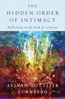 The Hidden Order of Intimacy - Avivah Gottlieb Zornberg - 9780805243574