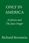 Only in America - Richard Bernstein - 9780805243680
