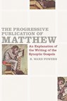 The Progressive Publication Of Matthew - B. Ward Powers - 9780805448481