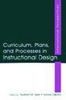 Curriculum, Plans, and Processes in Instructional Design - Norbert M. Seel ; Sanne Dijkstra - 9780805844665