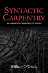 Syntactic Carpentry - William O'Grady - 9780805849608