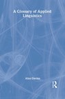 A Glossary of Applied Linguistics - DAVIES,  Alan - 9780805857283