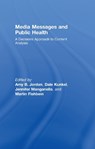 Media Messages and Public Health - JORDAN,  Amy (University of Pennsylvania, USA) ; Kunkel, Dale ; Manganello, Jennifer - 9780805860245