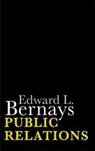 Public Relations - BERNAYS,  Edward L. - 9780806114576