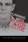 Running With Bonnie and Clyde - John Neal Phillips - 9780806134291