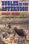 Bugles in the Afternoon - Ernest Haycox - 9780806135663