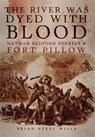 The River Was Dyed with Blood - Brian Steel Wills - 9780806144535