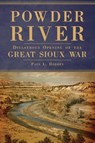 Powder River - Paul L. Hedren - 9780806161891