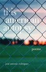 This American Autopsy - Jose Antonio Rodriguez - 9780806163963