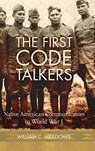 The First Code Talkers - William C. Meadows - 9780806168418