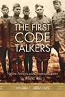The First Code Talkers - William C. Meadows - 9780806168418