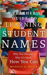 A Teacher's Guide to Learning Student Names Volume 2 - Michelle D. Miller - 9780806194660