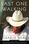 Last One Walking: The Life of Cherokee Community Leader Charlie Soap - Greg Shaw - 9780806194721