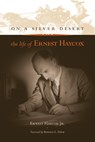 On a Silver Desert - Ernest Haycox ; Ronald L. Davis - 9780806194851