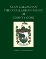 Clan Callaghan - Joseph F O Callaghan - 9780806359168
