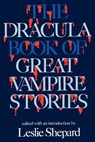 The Dracula Book of Great Vampire Stories - Leslie Shepard - 9780806507040