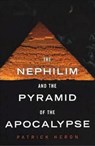 The Nephilim and Pyramid of Apocalypse - Patrick Heron - 9780806528106