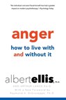 Anger: How to Live with and without It - Albert Ellis ; Arthur Lange, Ed.D. - 9780806538129