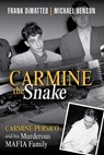 Carmine the Snake - Frank DiMatteo Sr. ; Michael Benson - 9780806538839