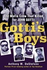 Gotti's Boys - Anthony M. DeStefano - 9780806539140
