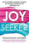 Joy Seeker - Shannon Kaiser - 9780806540252
