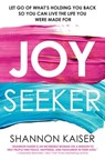 Joy Seeker - Shannon Kaiser - 9780806540269