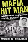 Mafia Hit Man Carmine Dibiase - Frank Dimatteo ; Michael Benson - 9780806541082