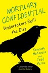 Mortuary Confidential - Todd Harra ; Ken McKenzie - 9780806541396