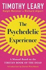 The Psychedelic Experience - Timothy Leary ; Richard Alpert ; Ralph Metzner - 9780806541822