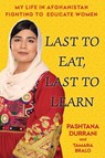 Durrani, P: Last to Eat, Last to Learn - Pashtana Durrani ; Tamara Bralo - 9780806542447