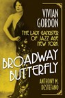 Broadway Butterfly: Vivian Gordon - Anthony M. DeStefano - 9780806543161