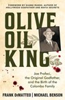 Olive Oil King - Frank DiMatteo Sr. ; Michael Benson - 9780806545677