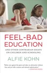 Feel-Bad Education - Alfie Kohn - 9780807001417