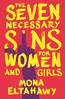 7 NECESSARY SINS FOR WOMEN & G - Mona Eltahawy - 9780807002582