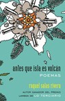 antes que isla es volcán / before island is volcano - Roque Raquel Salas Rivera - 9780807014585