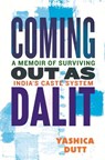 Coming Out as Dalit - Yashica Dutt - 9780807016602